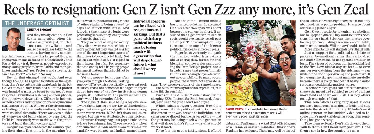 india_context's tweet photo. Kudos to Chetan Bhagat for a behavioural-political, generational sociology, and democratic mobilisation analysis. The article insightfully explains how Digital Native Behaviour, Collective Action, and Institutional Trust intersect to transform online discontent into real-world political participation.
 @chetan_bhagat

🔑 Very Important Facts, Arguments & Insights (UPSC | Concise): 

🔹 Core Thesis: Gen Z has transitioned from passive digital engagement to active democratic participation. Social media is no longer merely an entertainment platform—it has become an Engine of Civic Mobilisation.

🔹 The article argues that the NEET/Paper Leak Crisis became the Catalytic Trigger, but the underlying drivers were:

Institutional Distrust

Youth Anxiety

Perceived Governance Failure

Demand for Accountability

🔹 The Cockroach Jantar Party (CJP) is presented as a Symbolic Digital Movement, demonstrating how Memes, Reels, and Viral Content can evolve into Mass Political Mobilisation.

🔹 The article challenges the stereotype of Gen Z as Attention-Deficit, arguing instead that they possess High Political Consciousness when issues directly affect their future.

���� A key insight is that governments often Misread Digital Behaviour, assuming online outrage is temporary, whereas Digital Networks can rapidly convert into sustained public action.

🔹 The article argues that Institutional Accountability cannot be restored merely through symbolic measures such as resignations or suspensions; Structural Reforms are essential.

🔹 The movement represents a shift from Identity Politics towards Issue-Based Mobilisation, centred on fairness, transparency, and equal opportunity.

🔹 Strategic Insight: Digital Public Sphere is becoming a major arena where democratic legitimacy is negotiated, especially among younger citizens.

🎯 Exactly What the Author Wants to Say

> Gen Z is no longer politically indifferent. It expects transparent governance, institutional integrity, and merit-based opportunity. Governments that dismiss digitally organised youth movements as temporary social-media trends risk underestimating a generation capable of converting online networks into sustained democratic pressure.

⚖️ Constructive Criticism (Balanced Perspective)

🔹 The article effectively captures the energy of youth mobilisation but relies largely on observation rather than Empirical Data measuring long-term political behaviour.

🔹 It could have discussed the risks of Misinformation, Echo Chambers, and Algorithmic Amplification, which also influence digital mobilisation.

🔹 While emphasising public accountability, the article gives comparatively less attention to the practical challenges of implementing systemic examination and administrative reforms.

🧠 UPSC Enrichment Keywords

Digital Democracy • Youth Political Mobilisation • Collective Action • Digital Public Sphere • Networked Citizenship • Institutional Trust • Governance Legitimacy • Behavioural Politics • Issue-Based Politics • Political Socialisation • Participatory Democracy • Social Capital • Civic Engagement • Public Accountability • Democratic Responsiveness

📌 UPSC Value Addition

GS-2: Democracy, citizen participation, governance, public accountability, role of technology in politics.

Essay: Youth in democracy, digital citizenship, institutional trust, governance reforms, social media and political participation.

#GenZ #YouthPower #DigitalDemocracy #Governance #Accountability #PublicPolicy #Democracy #InstitutionalTrust #SocialMedia #CivicEngagement #EducationReforms #UPSC #IndianPolity