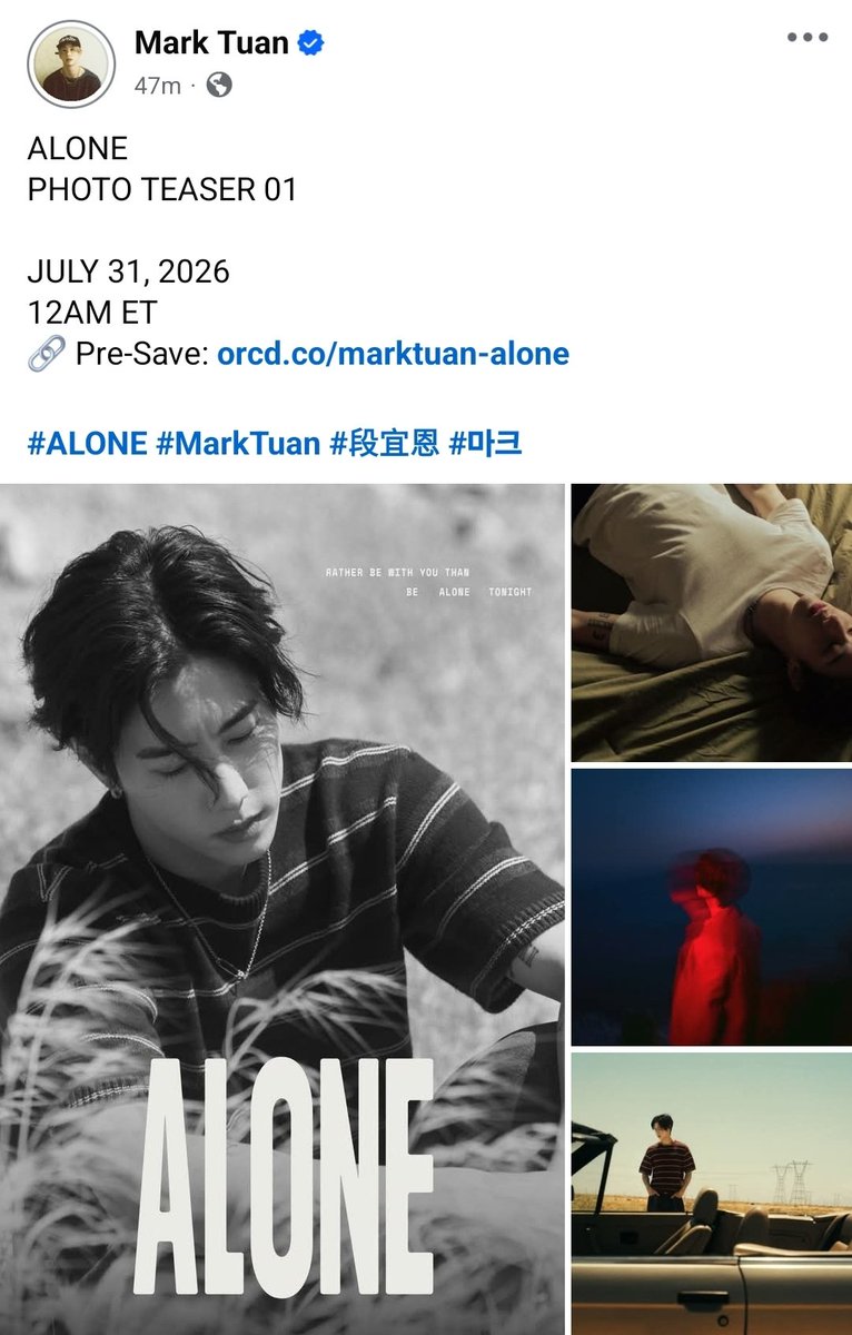 wwmarktuan's tweet photo. 260726 Mark's Facebook Post 

"ALONE
PHOTO TEASER 01

JULY 31, 2026
12AM ET
🔗 Pre-Save: https://t.co/ZCBsT5UzBj "

🔗
https://t.co/DJa9yRkSFp

#ALONE #MarkTuan #段宜恩 #마크
@marktuan @DNAmngmnt https://t.co/I49jkpRhxE