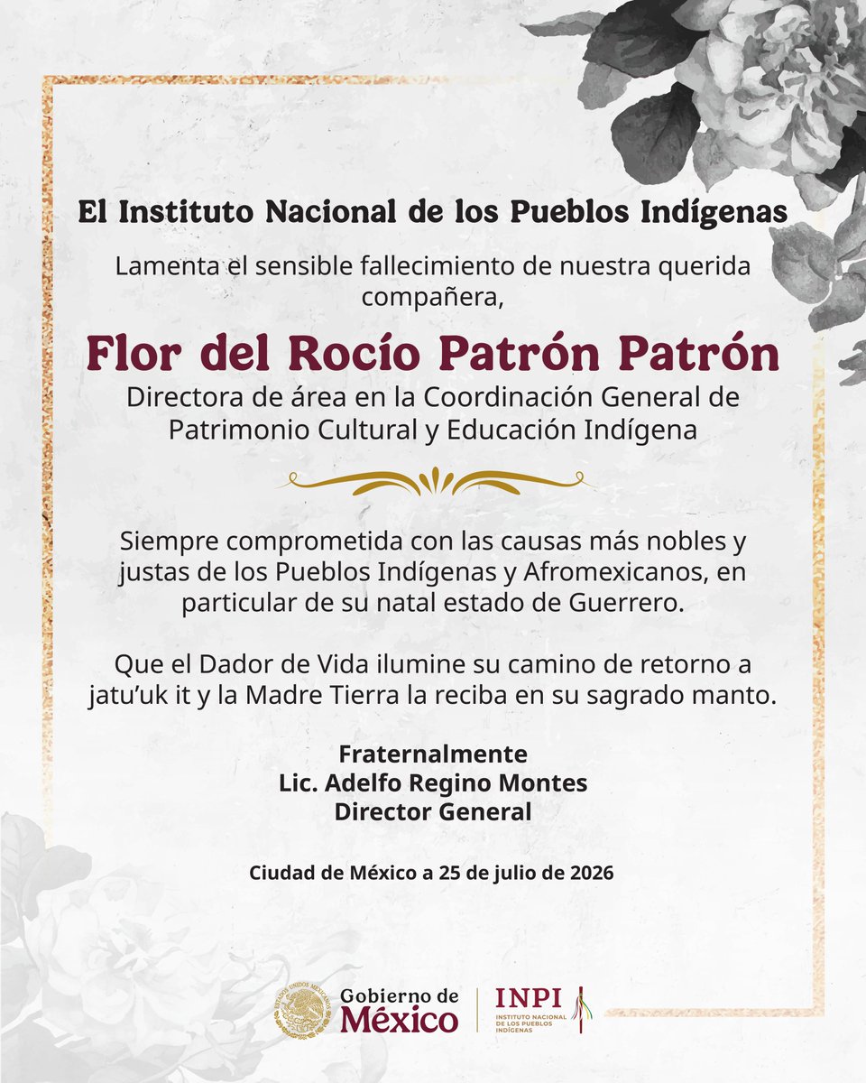 INPImx's tweet photo. El INPI lamenta el sensible fallecimiento de nuestra querida compañera Flor del Rocío Patrón Patrón, siempre comprometida con las causas más nobles y justas de los Pueblos Indígenas y Afromexicanos, en particular de su natal estado de Guerrero. 

Descanse en paz. https://t.co/NZvgQLnIAy