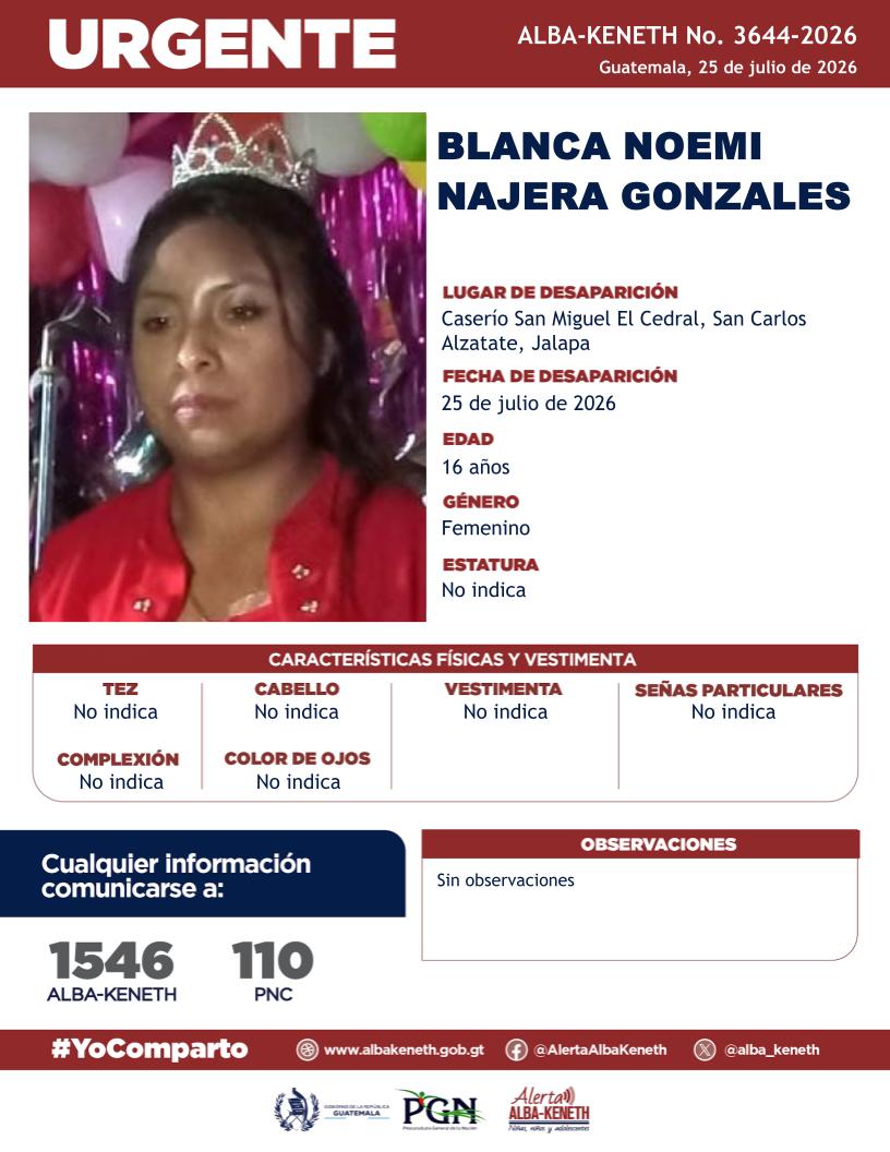 alba_keneth's tweet photo. #AlertaAlbaKeneth⚠️| Blanca Noemi Najera Gonzales de 16 años de edad. Desapareció el 25 de Julio de 2026, en Caserío San Miguel El Cedral, San Carlos Alzatate, Jalapa.

🔁Comparte y ayúdanos con su localización.
📞Si tienes información llama al 1546. #YoComparto https://t.co/UldiYGwKs0