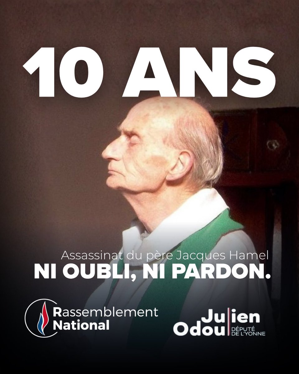 JulienOdoul's tweet photo. ⚫️ Il y a 10 ans, le père Jacques Hamel, 85 ans, était égorgé dans son église de Saint-Etienne-du-Rouvray par des terroristes islamistes. Dix ans plus tard, le fondamentalisme islamiste continue de menacer la France et les Français.

N’oublions jamais. Combattons toujours ! https://t.co/lmJHT4Jvd9