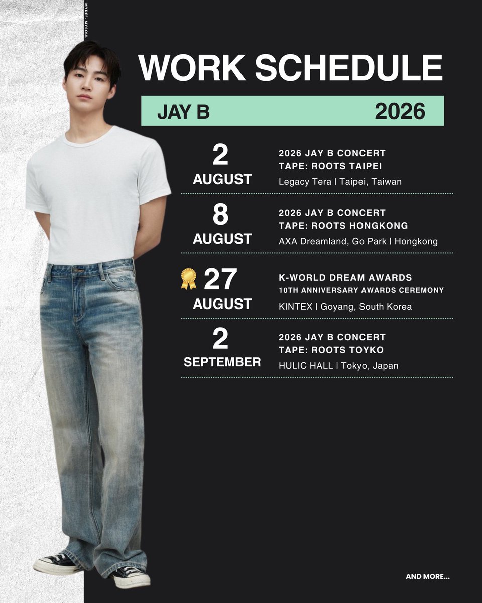 mydef_mysoul's tweet photo. 🗓️[Update] Work Schedule
#JAYB #제이비 #528hzkr

02/08/2026
Tape: roots Taipei
📍Lagacy Tera | Taipei, Taiwan

08/08/2026
Tape: roots Hongkong
📍AXA DREAMLAND | Hongkong

27/08/2026
K-WORLD DREAM AWARDS
📍KINTEX | Goyang, South Korea

02/09/2026
Tape: roots Toyko
📍HULIC HALL | Toyko, Japan

@defjaybkr @528hzkr
