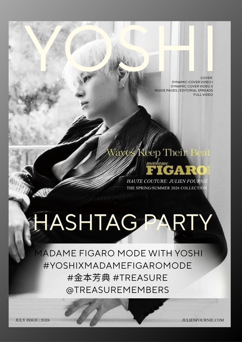 YOSHI_VT's tweet photo. [📢] HASHTAG PARTY

Join us by using the hashtags below. Let's make it trend Hoshis/Teume!

🛍️Official Pre-sale Opens:
July 26, 2026, at 4:15 PM KST
🔗https://t.co/HiK5tTHm5b

MADAME FIGARO MODE WITH YOSHI
#YOSHIxMadameFigaroMode
#金本芳典 #TREASURE
@treasuremembers https://t.co/uslA3Qz11s