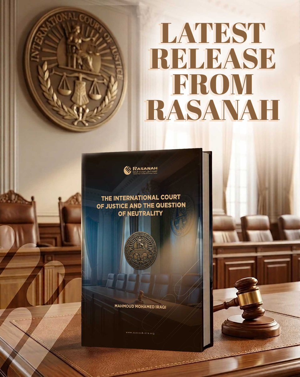 rasanahiiis's tweet photo. Latest Release From Rasanah

The International Court of Justice and the Question of Neutrality

Authored by Mahmoud Mohamed Iraqi

The book examines the significance and inherent difficulty of analyzing and interpreting the role of the International Court of Justice (ICJ). It sets out in detail the court’s judicial behavior and scrutinizes past cases as a reference point for evaluating its role. This approach enables an understanding of the extent to which this judicial mechanism can be effectively referred to in international disputes.

Now available:

Neelwafurat
https://t.co/3j1s8BPO4N
Jarir Bookstore
https://t.co/8txydql93o