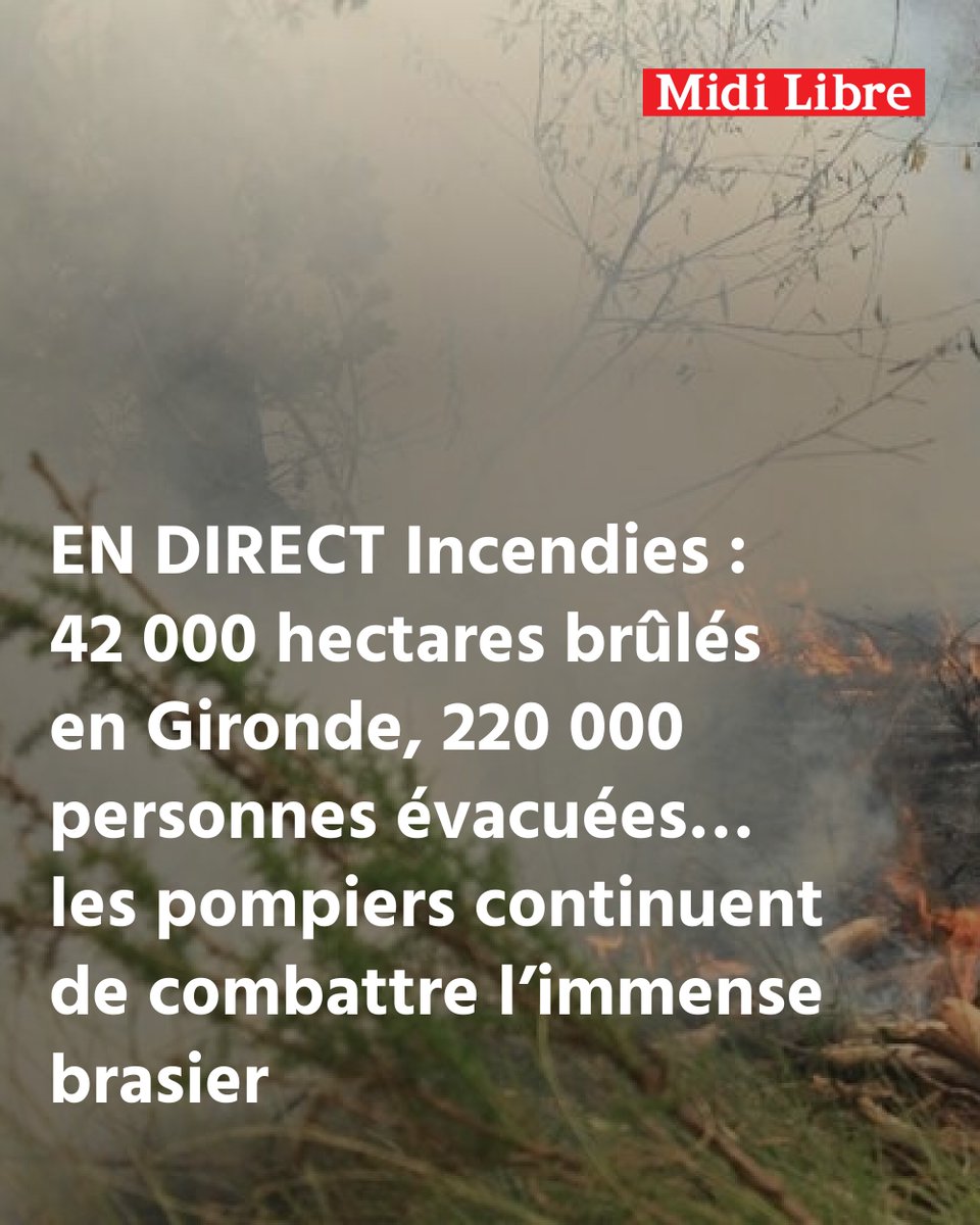 Midilibre's tweet photo. EN DIRECT Incendies : 42 000 hectares brûlés en Gironde, 220 000 personnes évacuées… les pompiers continuent de combattre l’immense brasier
➡️ https://t.co/aXGzC9uldw https://t.co/83hC8VEY9y