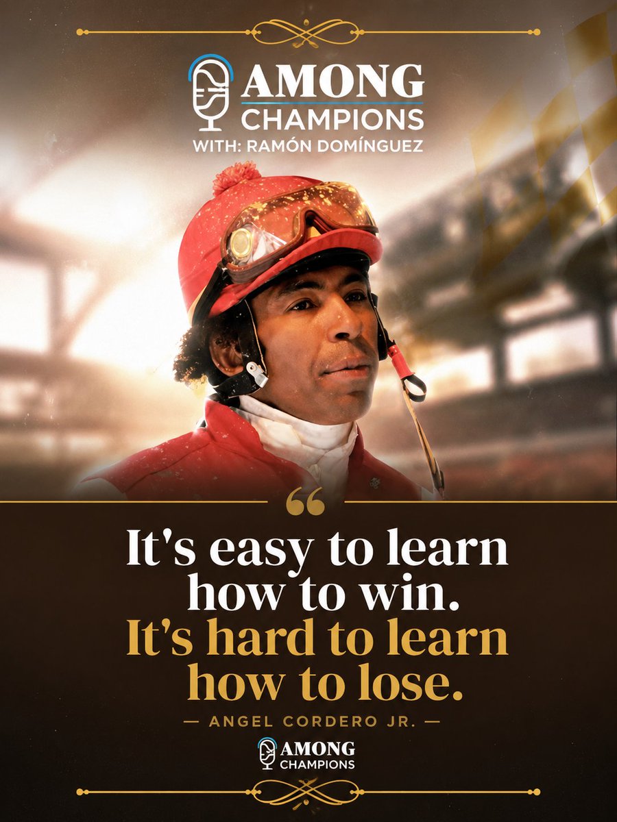 amongchampions's tweet photo. "It's easy to learn how to win. It's hard to learn how to lose." — Angel Cordero Jr. That's the mindset behind every champion who lasts.

🎙 Full conversation on Among Champions ↓ https://t.co/wsy7Z5wBy2 https://t.co/xLL7g8ALhl