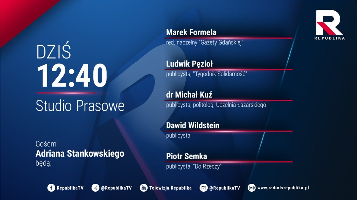 RepublikaTV's tweet photo. 🔵 #StudioPrasowe | Zapraszamy na program @AdrianStankowsk, którego gośćmi o godz. 12:40 będą:

▪️ Marek #Formela
▪️ @Ludwik_Peziol
▪️ @michalkuz
▪️ @DawidWildstein
▪️ @PiotrSemka

#włączprawdę #TVRepublika https://t.co/Uo4F8BOldp