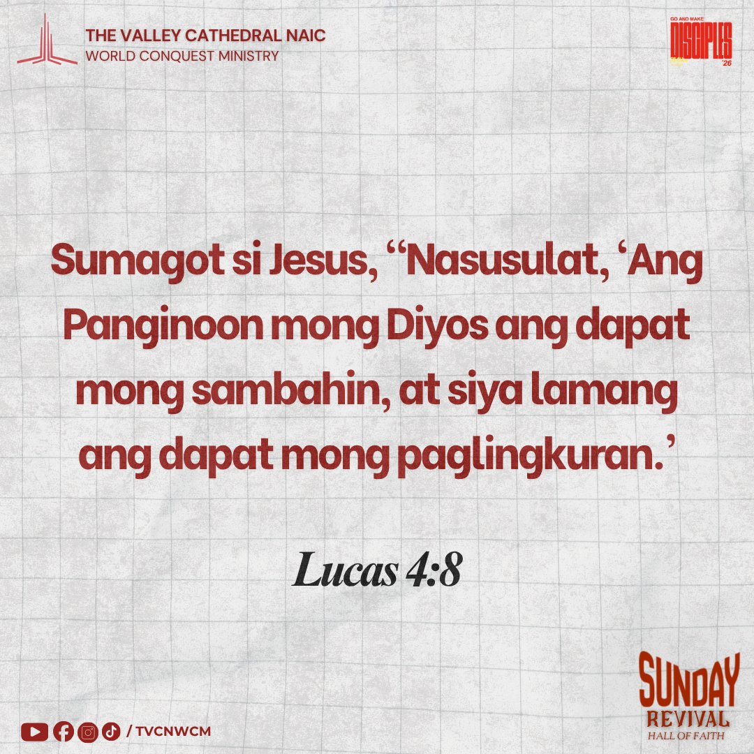 TVCNG12's tweet photo. Sumagot si Jesus, “Nasusulat, ‘Ang Panginoon mong Diyos ang dapat mong sambahin, at siya lamang ang dapat mong paglingkuran.’ (Lucas 4:8)

#SundayRevival #AngTunayNaPaglilingkodSaDiyos #winsoulandmakedisciple2026 https://t.co/amxz9hktWm