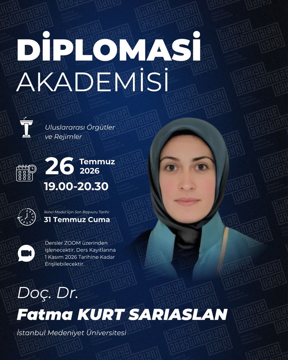 tavakfi's tweet photo. 🖊️Diplomasi Akademisi'26 Birinci Modül | Diplomasi Dili: Kavramlar ve Kuramlar

🗓️🕘 26 Temmuz 2026, Pazar | 19.00
📚 Ders 8 | Uluslararası Örgütler ve Rejimler
🎙️ Doç. Dr. Fatma KURT SARIASLAN | @fkurtsariaslan 
 
�� İkinci Modül İçin Son Başvuru Tarihi: 31 Temmuz Cuma https://t.co/hljewQbOag