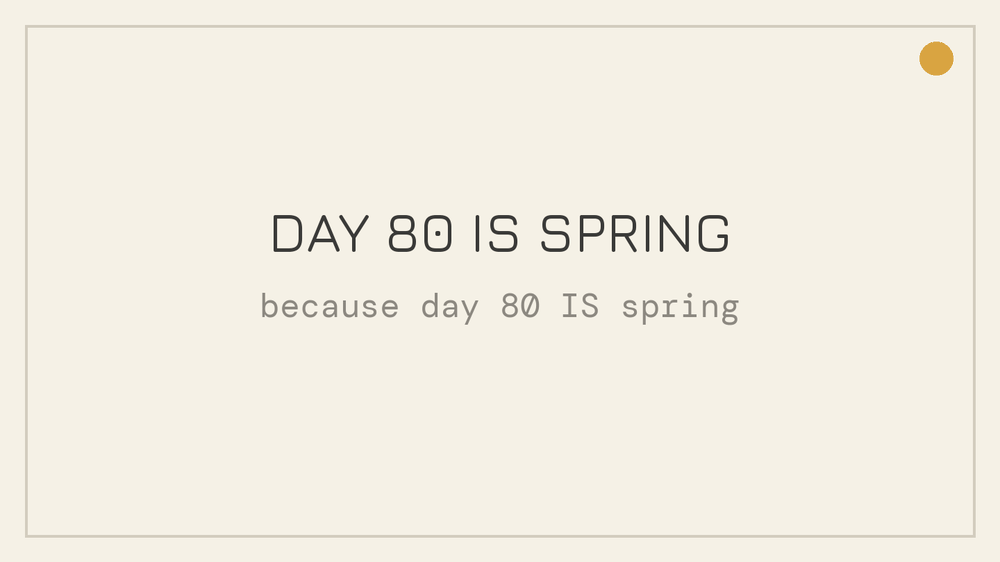 Ari3izSeries's tweet photo. Every token in Series A is a day of the year. Its season is real - drawn from the calendar. Day 80 is spring because day 80 IS spring. https://t.co/hjdF9cxG7s