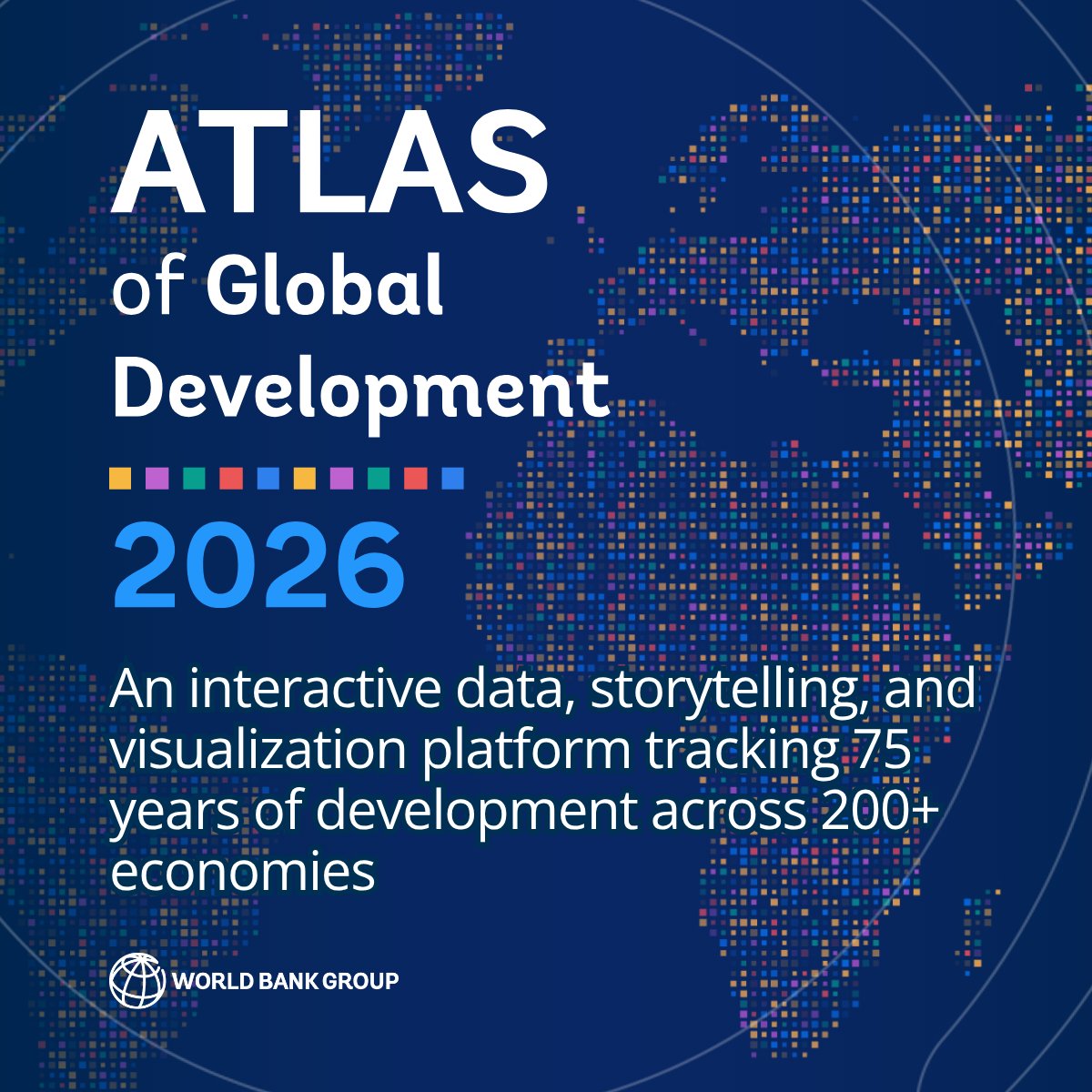 WBG_ClimateEnv's tweet photo. A new way to see global development: The Atlas of Global Development 2026, a data visualization &amp; storytelling powerhouse tracking 75 years of progress across 5 key areas: People, Prosperity, Planet, Infrastructure, and Digital.

Explore: https://t.co/ZpfJjW0VLF #WBGAtlas https://t.co/t6Ld5SMTdd