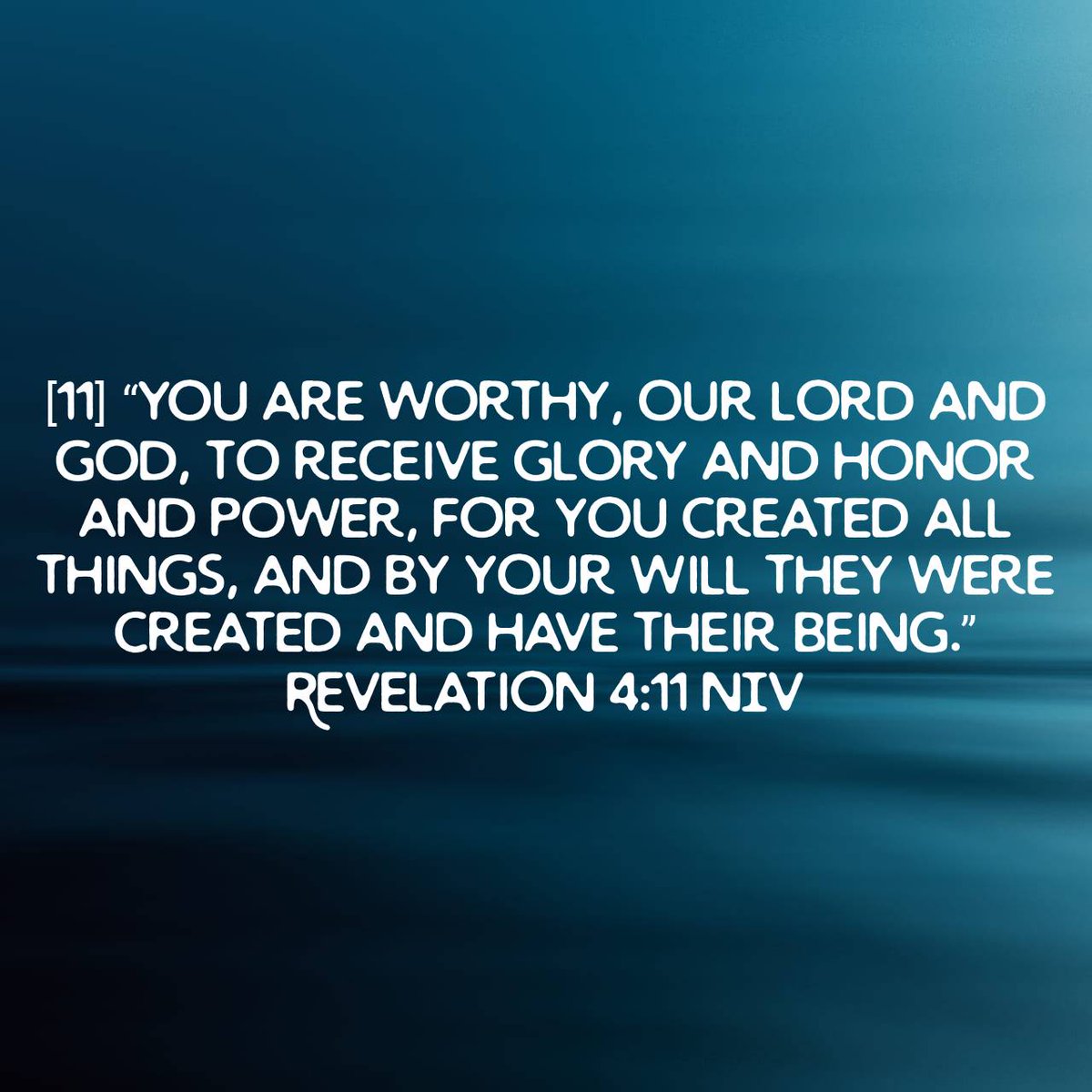 SururYisak's tweet photo. Revelation 4:11 NIV
[11] “You are worthy, our Lord and God, to receive glory and honor and power, for you created all things, and by your will they were created and have their being.”

https://t.co/qB8GZtUU7X https://t.co/fd6v0cUihG