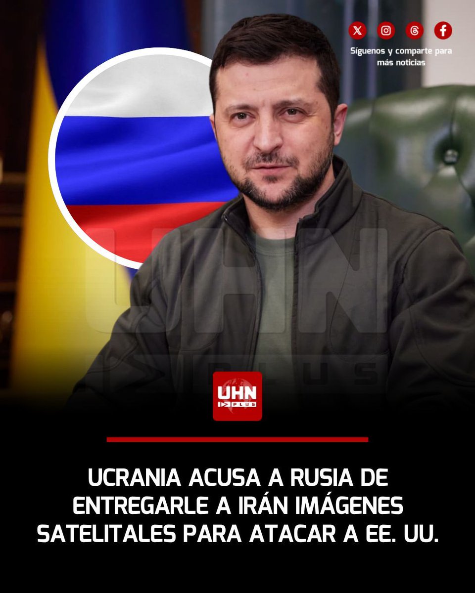 UHN_Plus's tweet photo. 🇷🇺🇺🇦🇮🇷🇺🇸‼️ | El Presidente Volodimir Zelensky denunció que la inteligencia ucraniana detectó un monitoreo activo de satélites rusos sobre bases e instalaciones militares de Estados Unidos en el Golfo Pérsico para transferir dichas imágenes a Irán. Según el Mandatario, existe una clara correlación entre la vigilancia rusa previa y posterior a los bombardeos para afinar la precisión de los ataques y evaluar daños, por lo que ordenó compartir esta información con sus aliados.
