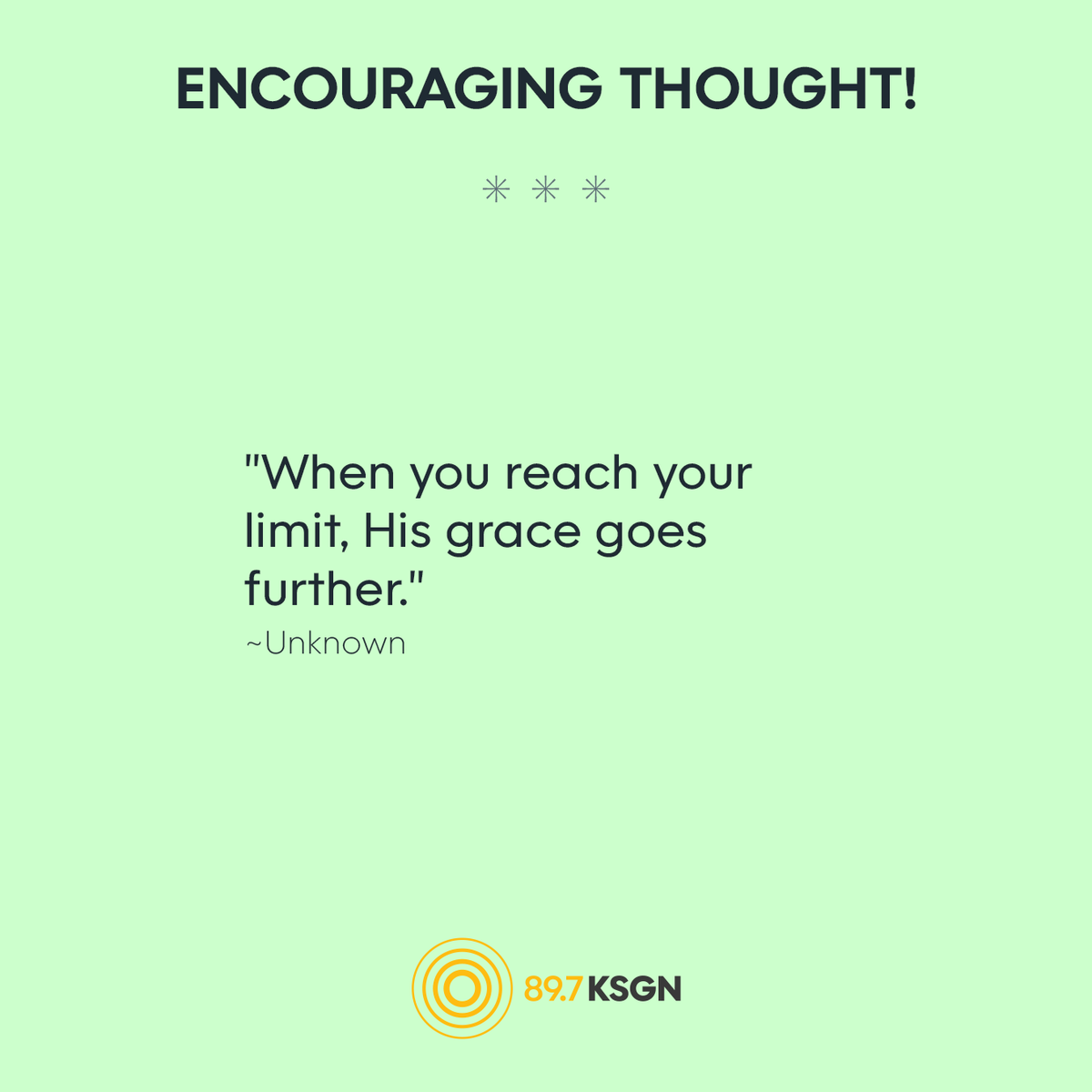 KSGN's tweet photo. "When you reach your limit, His grace goes further."
~Unknown

#EncouragingThought https://t.co/kVGrXHNVeG