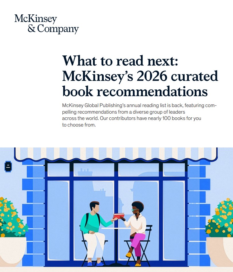McKinsey's tweet photo. 📚 What leaders are reading says a lot about the questions they're asking.

Explore our 2026 curated reading list, featuring nearly 100 recommendations that reflect how leaders are thinking about change today. https://t.co/6o8k93Clxa https://t.co/epkeuQhWvb