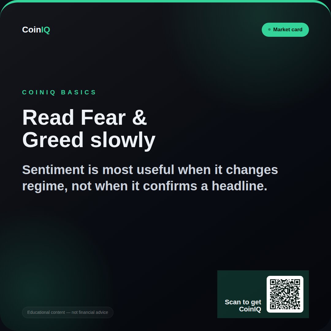 coiniqapp's tweet photo. Read Fear &amp; Greed slowly: Sentiment is most useful when it changes regime, not when it confirms a headline. https://t.co/WQSC1EMPbM