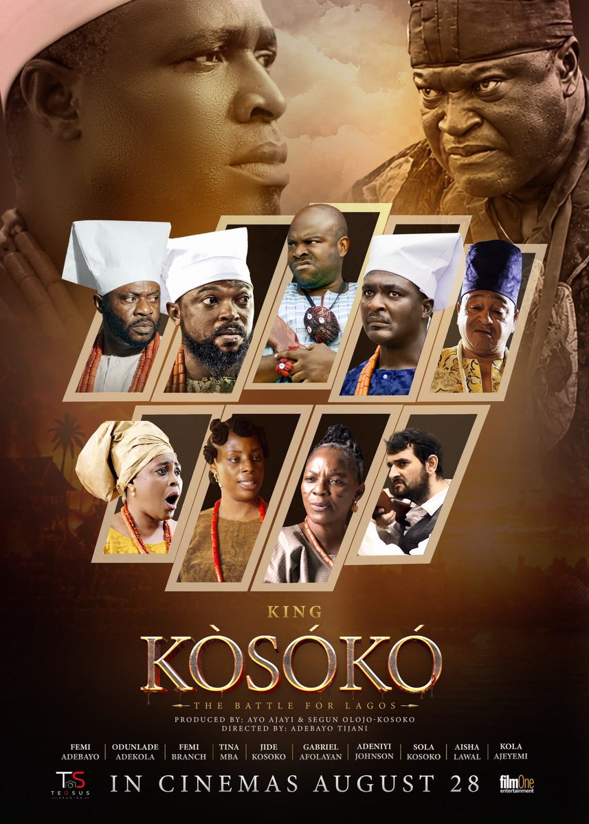 FilmOneng's tweet photo. The crown doesn’t come without a cost.
KING KOSOKO; the power, the betrayal, the legacy that shaped a kingdom is coming to cinemas August 28th.

Distributed by @filmoneng
Director: @adebayotijani
Director of photography: @mister_views
Editor: @sanjoadegoke
EP/Producers: @teqsusstudios, @ayoajayiofficial, @segunokosoko
Line Producer: @kemi_anibaba
Associate Producer: @MarcAdebesin

@filmhousecinemas 
@silverbirdcinemas 
@genesiscinemas 
@ebonylifecinemas 
@nilecinemas 
@filmworldng 
@grandcinemas 
@novacinemang 
@blue_picturescinema 
@havanacinemas
@kadacinemas 
@vivacinemasnigeria 
@imperial_cinemas 
@ooplcinemas
@s.cinemasnigeria 
@ozonecinemas 
@brandscinemas 
@ojaja_cinemas 
@pepperoni_cinemas 
@garden_city_cinemas 
@silverbirdghana 
@havanacinemas 
@cine21ng 
@dumescinemasumu