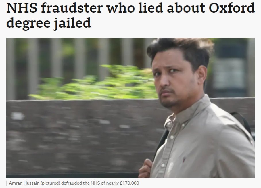 ArturNadol7566's tweet photo. FAKE OXFORD GRAD SCAMMED THE NHS OUT OF £170,000 BY APPLYING FOR 2,071 JOBS

Meet Amran Hussain. 40 years old, from Westerham in Kent. He just picked up four years at Maidstone Crown Court for turning NHS recruitment into a personal ATM.

His method was not clever. He said he went to Oxford. He said he held senior NHS posts he never held. He handed in references nobody bothered to ring. Then he waited for HR to wave him through.

They did. Repeatedly. He applied for 2,071 NHS jobs. He landed 13 of them.

Once he got a job, the routine kicked in. Go off sick almost immediately. Stay off sick until the contract ran out or someone finally noticed and fired him. Do little or no actual work. Collect the salary.

Total damage, £168,072 of @NHS money. Money that should have paid for scans, staff and patient care. Instead it paid for a man's imaginary Oxford career.

He got away with it for years. Then in 2021 he applied to Devon Partnership NHS Trust @DPT_NHS for a senior operations role. 

He claimed to be Director of Transformation and Improvement at Coventry and Warwickshire Partnership NHS Trust @CWPT_NHS. DPT did something wild. 

They actually checked. CWPT confirmed they had never employed him.

Once that lie fell apart, the rest followed fast. Investigators found he had also talked his way into roles at Nottingham CityCare Partnership @ncitycare, Kent County Council @Kent_cc, and the UK Health Security Agency. 

Yes, the agency built to protect the country during a health crisis hired a man who invented his entire CV to walk through the front door.

He pleaded guilty to three counts of fraud by false representation and was sentenced on Friday.

Dave Horsley from the NHS Counter Fraud Authority @NHSCFA said the money could have gone straight into patient care and called it "not a victimless crime."

He is right. It never is.

Here's what should actually bother you. It took thirteen fake jobs and four years of public money before one single trust bothered to check a CV. Nobody outsmarted Hussain. Somebody finally just did their job.

SOURCES
@bbcsoutheast
@BBCNews
@live_coventry