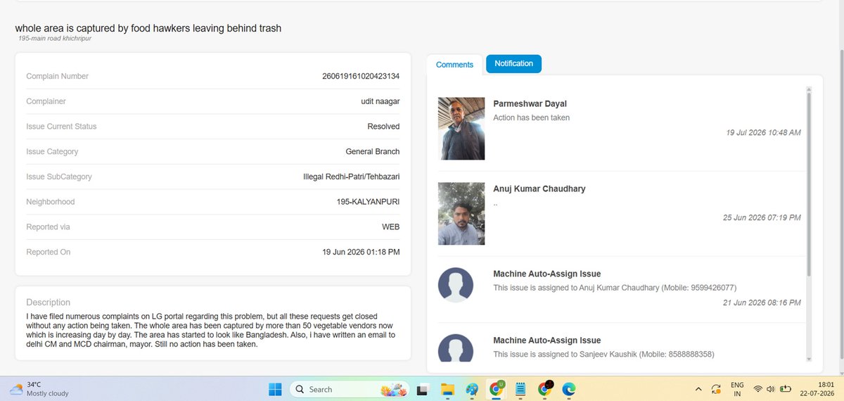 UNaagar's tweet photo. I want to highlight a serious issue with the MCD officers' way of working. They close the complaints without any real action being taken and update the status as action taken and resolved. In feedback as well they upload their own selfie and not of the action taken site.

This has been going on for almost 2 years now. I have raised multiple complaints through different portals like
MCD app 311, 
MCD website and
LG grievance portal.
But everytime the response is the same. 
I have been raising a serious concern of vegetable vendors choking the area and leaving no room for commuters. We are waiting for an emergency to happen which will turn into a disaster without the way to move out due to road blockage.
I am pasting a sample request number which I raised and you can see the response I have been given 

complaint # 260619161020423134