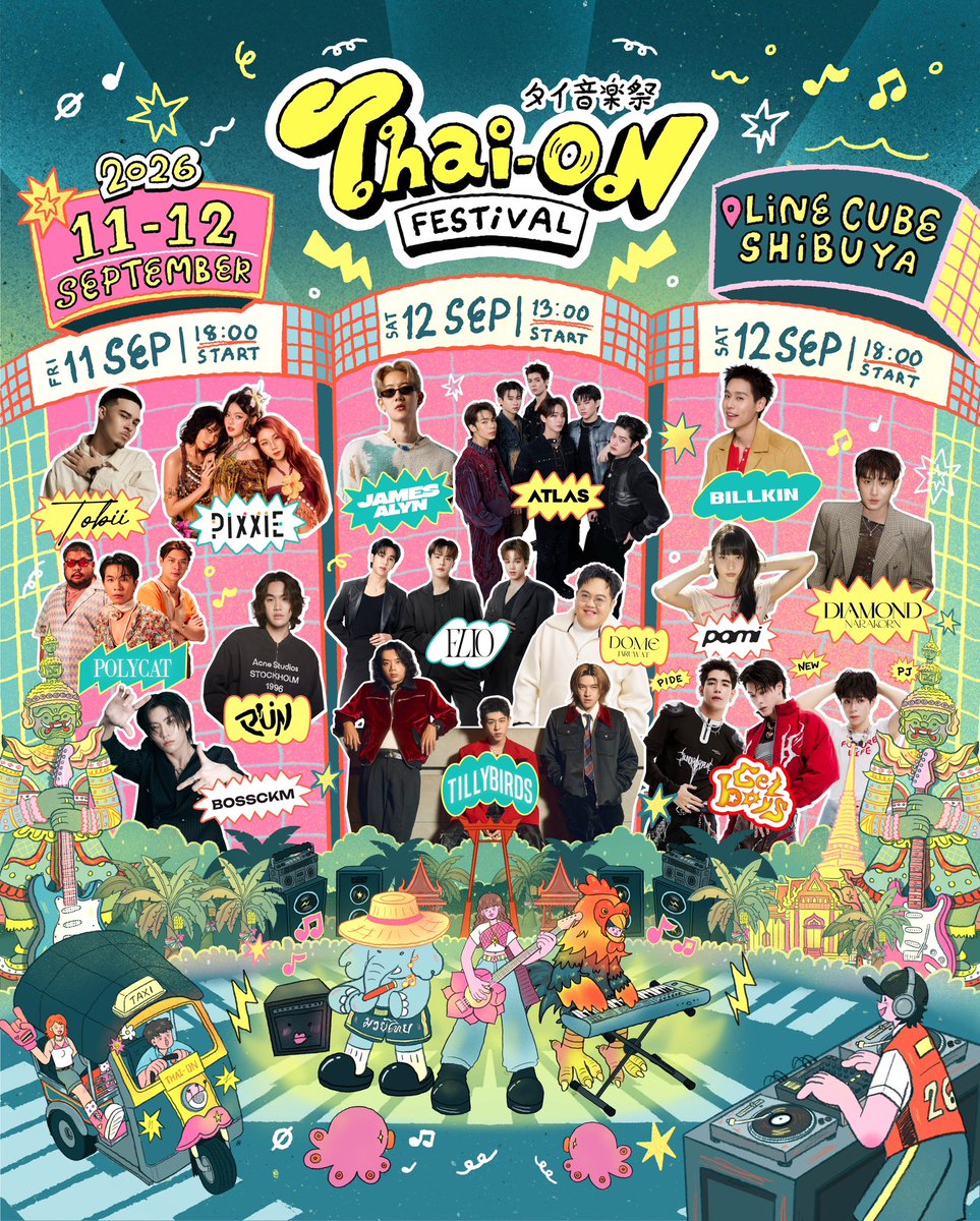 thaion_fes's tweet photo. ✦ TICKETS ✦

𝗧𝗛𝗔𝗜 𝗢𝗡 𝗙𝗘𝗦𝗧𝗜𝗩𝗔𝗟 2026 -タイ音楽祭-
チケット3次先行(先着)のご案内！

🔽 TICKET LINK
https://t.co/Kxbjgpnylx

※受付ページは7月28日(火)18:00の販売開始に合わせてオープンいたします
※The ticket application page will open at 6:00 PM (JST) on Tuesday, July 28, when ticket sales begin.

━━━━━━━━━━━━━━
🎫 TICKET INFO
━━━━━━━━━━━━━━

⟡指定席 STANDARD SEAT
¥15,000

⟡VIP席(アップグレード)  VIP UPGRADE
+ ¥10,000
※指定席チケットをご購入された方を対象に後日受付を行います
※VIP Upgrade applications will be available at a later date for ticket holders who have purchased and paid for a Standard Seat ticket.

⟡指定席(全公演通し券) 3 SHOW PASS
¥44,000
※VIPアップグレードは各公演ごとのお申し込みとなります
※VIP Upgrade is available for each show separately.

━━━━━━━━━━━━━━
📅 TICKET SCHEDULE
━━━━━━━━━━━━━━

⟡販売期間
2026.07.28 TUE 18:00 〜 2026.08.02 SUN 23:59

※本受付は先着順となります。予定枚数に達し次第販売を終了いたします。
※Tickets will be available on a first-come, first-served basis. Sales will end once all available tickets have been sold.

━━━━━━━━━━━━━━
🎤 LIVE INFORMATION
━━━━━━━━━━━━━━

📍 VENUE / 会場
LINE CUBE SHIBUYA (TOKYO)

◤ SHOW 1 ◢
11 SEP 2026 ｜ 18:00

✦ BOSSCKM
✦ PiXXiE
✦ POLYCAT
✦ PUN
✦ TOBII

◤ SHOW 2 ◢
12 SEP 2026 ｜ 13:00

✦ ATLAS
✦ Dome Jaruwat
✦ FLIO
✦ JAMES ALYN
✦ TILLY BIRDS

◤ SHOW 3 ◢
12 SEP 2026 ｜ 18:00

✦ BILLKIN
✦ DIAMOND
✦ GELBOYS (PIDE NEW PJ)
✦ pami

━━━━━━━━━━━━━━

#THAIONFES
#タイ音楽祭