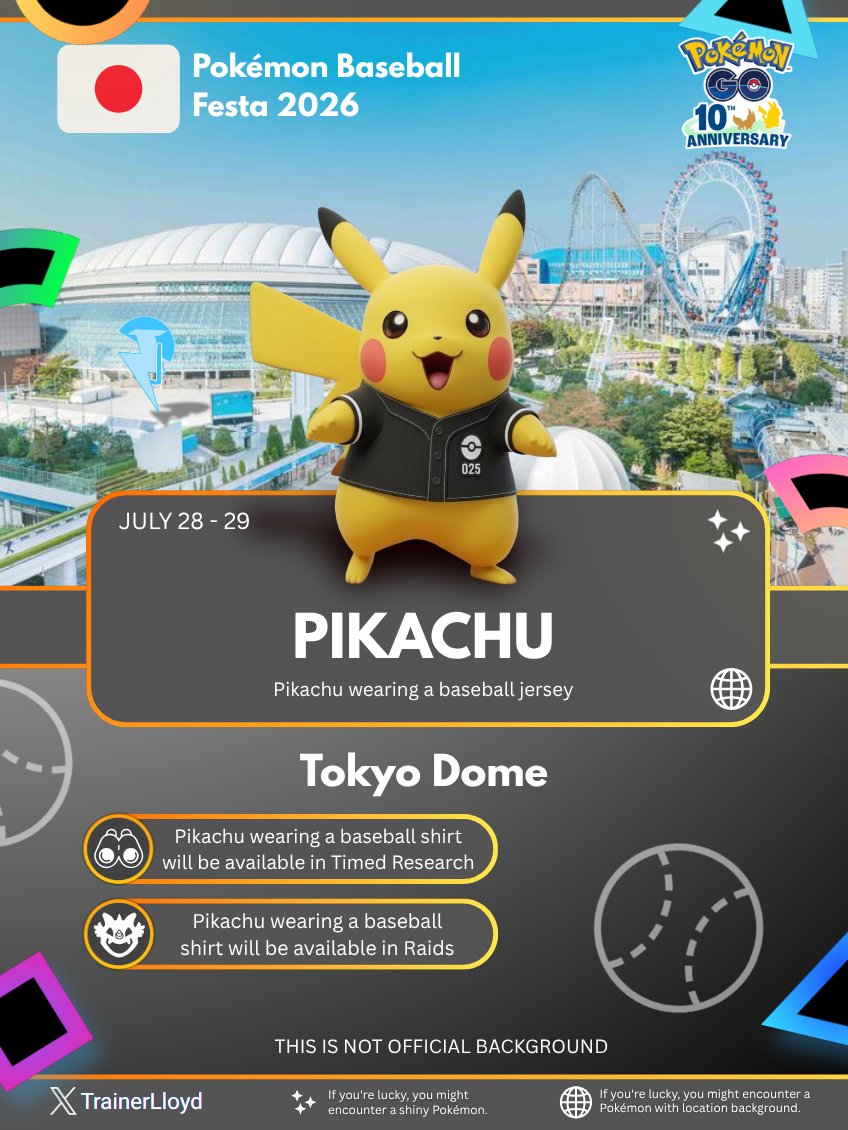 Trainerxlloyd's tweet photo. 🇯🇵 Mynavi All-Star Game 2026 x Pokémon GO
📍 Tokyo Dome & Toyama Stadium
🗓️ July 28 – 29
⚡ Costume Pikachu, Raids & Location Backgrounds!
#PokemonGO #LocationBackground #PokemonGOBallpark #Pokemon https://t.co/e2qLM7tsy3