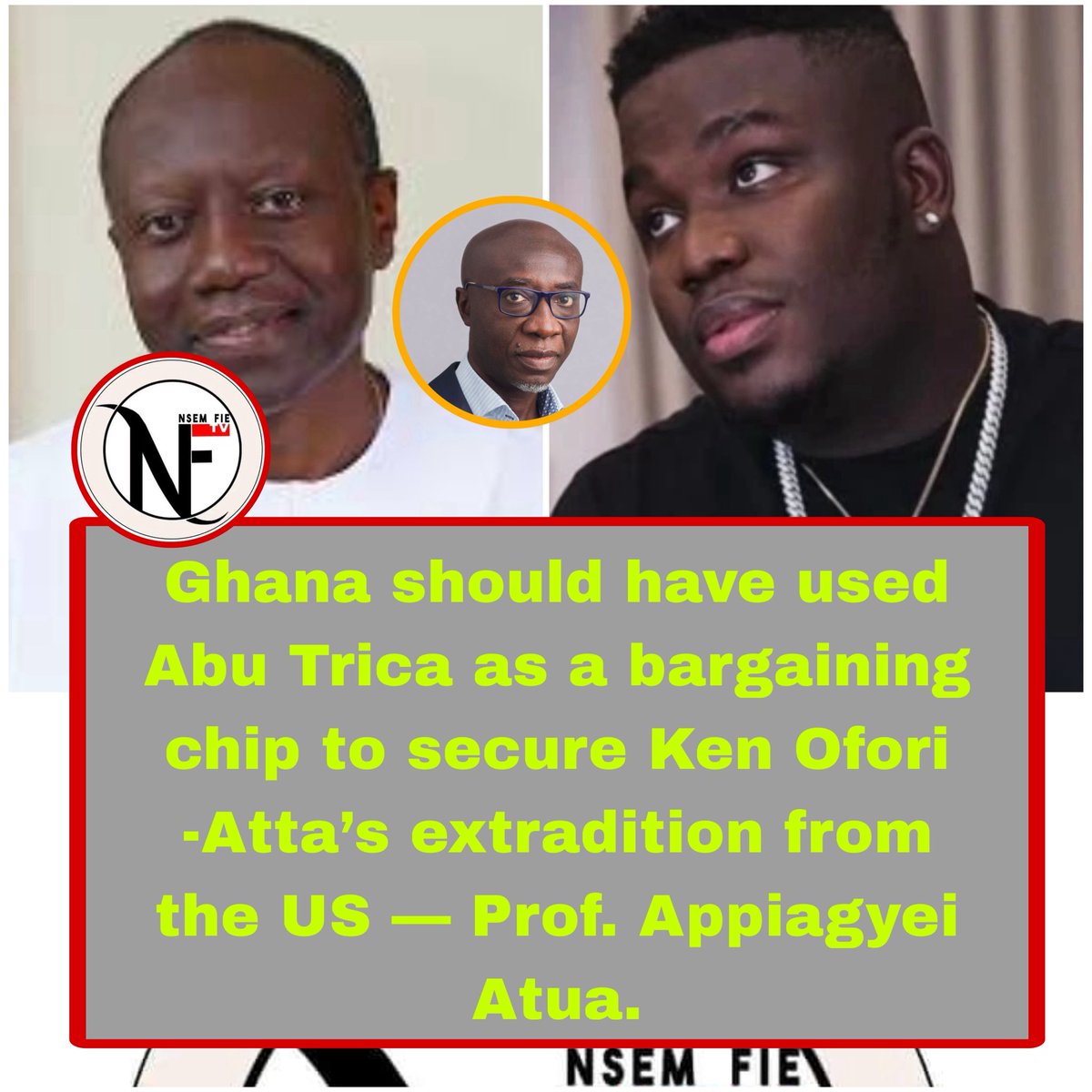 nsemfietv's tweet photo. Ghana should have used Abu Trica as a bargaining chip to secure Ken Ofori-Atta’s extradition from the US — Prof. Appiagyei Atua.
Do you agree?
#AbuTrica #KenOforiAtta #GhanaPolitics #Extradition #NsemFieTv https://t.co/ibAGTSYIUX