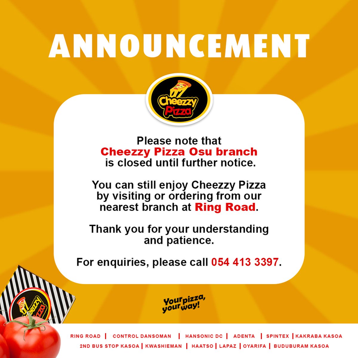 CheezzyPizza's tweet photo. Announcement: 

Please note that Cheezzy Pizza Osu branch is closed until further notice.

You can still enjoy Cheezzy Pizza by visiting or ordering from our nearest branch at Ring Road

Thank you for your understanding and patience. 

Contact: 0544 133 397 https://t.co/seL9eqGCvc