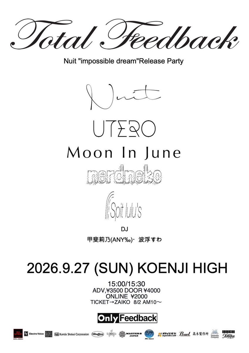 mooninjunetyo's tweet photo. ⁠◕⁠ 新着ライブ解禁
#MIJ_live_info

9/27(sun)
[Total Feedback - Nuit "impossible dream"Release Party]

Nuit
UTERO
nerdneko
Spit lulu’s
Moon in June

DJ
甲斐莉乃
波浮すわ

KOENJI HIGH
15:00/15:30
¥3500/¥4000 (+1drink ¥600)

バンド取置
https://t.co/4Fs5RMeuX0?

8/2よりZAIKOも開始 https://t.co/yZVRKFCpxM