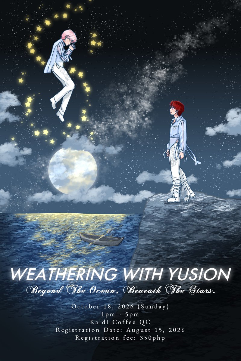yusioncsemnl's tweet photo. ✨ 🌊 Weathering with Yusion: Beyond The Ocean, Beneath The Stars

Two worlds, once apart, finally found the place where they belong, where the ocean meets the stars.

📅 October 18, 2026
📍 Kaldi Coffee QC
📝 Registration opens: August 15, 2026

#WeatheringwithYusion https://t.co/XM7xHUufkU