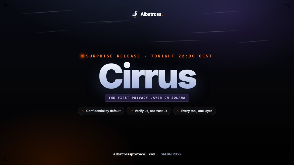 usealbatross's tweet photo. I could not wait.
Cirrus was supposed to drop August 1.
But..

CIRRUS GOES LIVE TONIGHT.
🕐 22:00 CEST. TODAY.

The first privacy layer on Solana. 
One confidential, hardware sealed layer that every tool we ever built now lives inside. 
Invisible to attackers, to the host, to us.

Not "trust us". Verify us.

The biggest moment in Albatross history happens tonight. 

Do not miss it. 

$ALBATROSS 🕊️