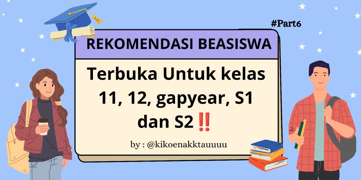 kikoenakktauuuu's tweet photo. rekomendasi beasiswa kelas 11, 12, gapyear, semigap, S1 dan S2 yang masi buka pendaftaran. ( part 6 )‼️

a thread https://t.co/AmgNQ1LNhC