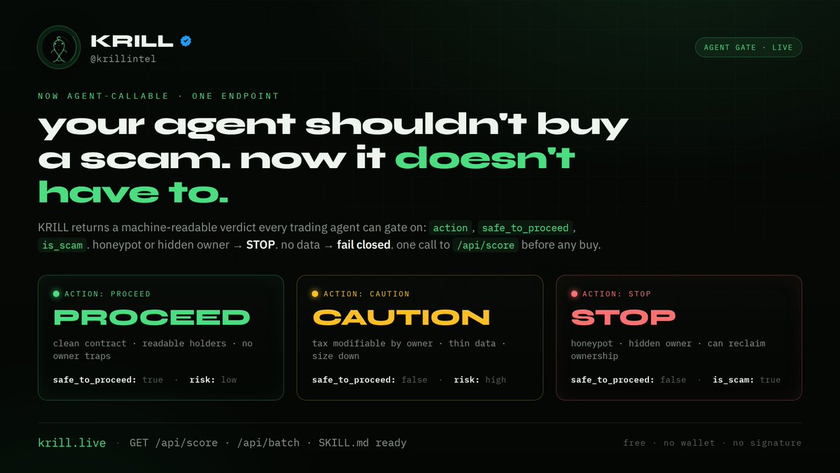 krillintel's tweet photo. agents are great at buying tokens.
terrible at not buying scams.

KRILL fixes the second half.

GET /api/score → { action: "STOP", is_scam: true, safe_to_proceed: false }

if it's a honeypot, KRILL says STOP so your agent doesn't ape in. 🦐
https://t.co/qgl8w0jLvU https://t.co/osk12Xpupq