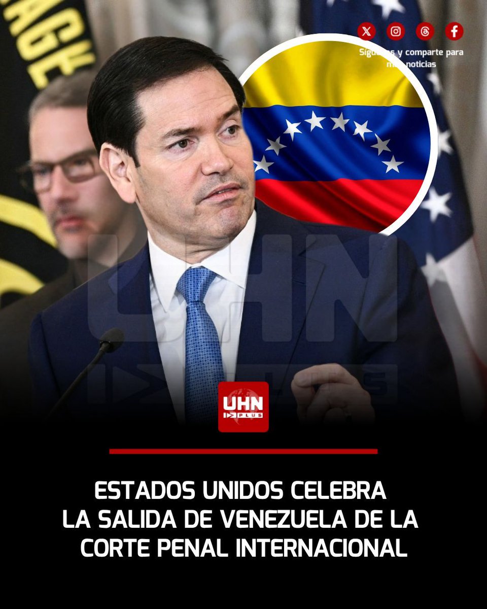 UHN_Plus's tweet photo. 🇺🇸🇻🇪‼️ | El Departamento de Estado, liderado por el Secretario Marco Rubio, respaldó la decisión del gobierno de Venezuela de romper lazos con la Corte Penal Internacional, cuestionando o la ineficacia de la entidad en el caso del ex dictador Nicolás Maduro y reafirmando la postura de ambas naciones frente al organismo multilateral.