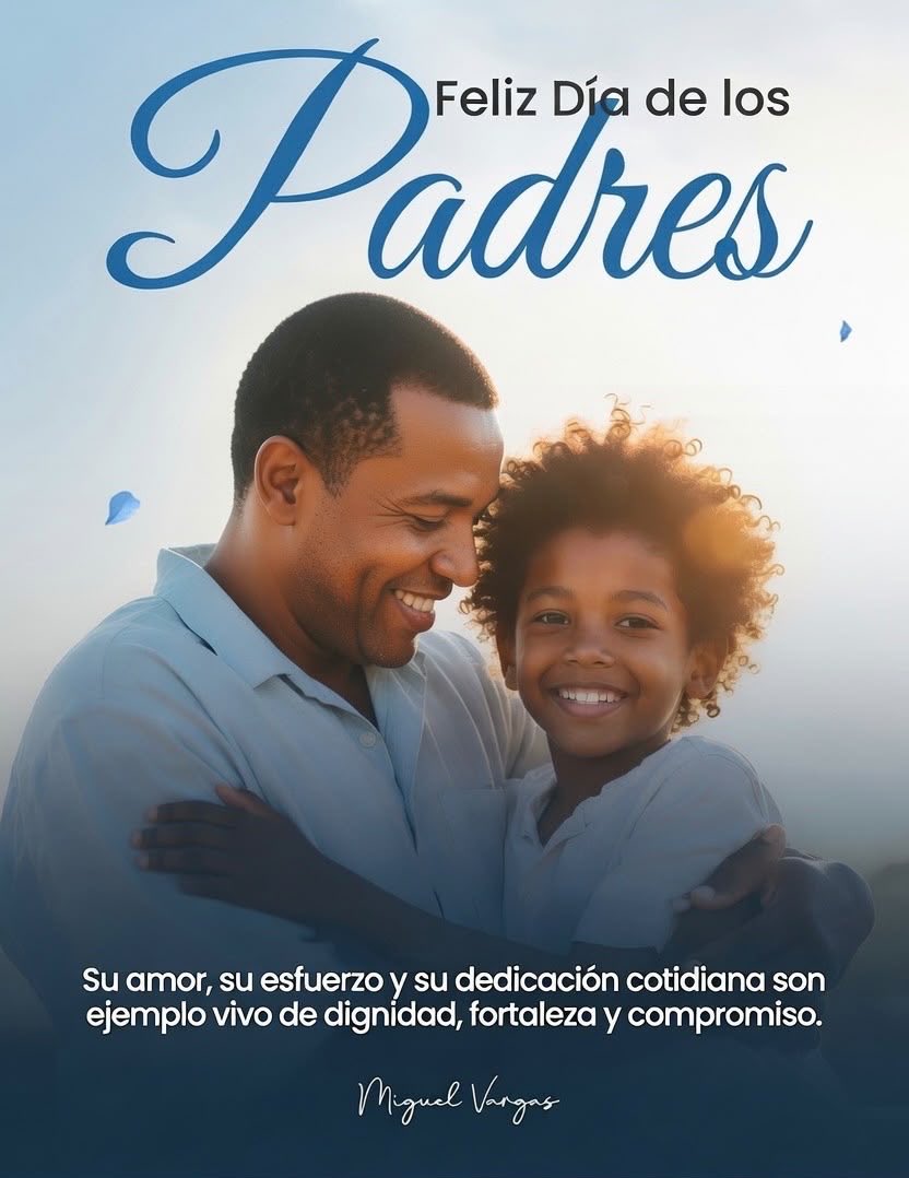MiguelVargasM's tweet photo. En este día, rindo homenaje a todos los Padres que, con amor, esfuerzo, trabajo y responsabilidad, constituyen el pilar de sus familias y son ejemplo para nuestra sociedad. 🇩🇴

¡Feliz Día de los Padres! Que Dios los bendiga y les conceda salud, bendiciones, mucha felicidad y alegría junto a sus seres queridos. 💙