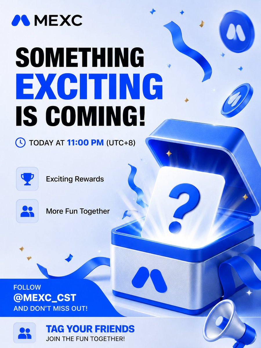 MEXC_CST's tweet photo. 🚨 Something exciting is coming!

Since you enjoy our events so much, we've prepared another one just for you! 💙

Launching today at 11:00 PM (UTC+8)

✅ Follow @MEXC_CST
👥 Tag your friends
🎁 Get ready for your next chance to win!

Don't miss it—we'll see you tonight! 🚀

#MEXC #Giveaway #CryptoCommunity