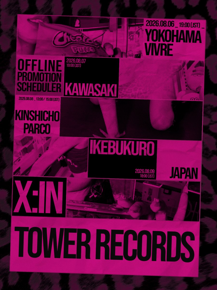 X_in_official's tweet photo. 𝖷:𝖨𝖭 Japan Pre-Debut Single

Offline Promotion Scheduler

- 26.08.06 / YOKOHAMA VIVRE / PM 7
- 26.08.07 / KAWASAKI / PM 7
- 26.08.08 / KINSHICHO PARCO / PM 1, PM 3
- 26.08.09 / IKEBUKURO / PM 6

2026.08.21 00:00 (JST) Streaming Release

2026.08.21 18:00 (JST) MV Release

#XIN #엑신 #エクシン
