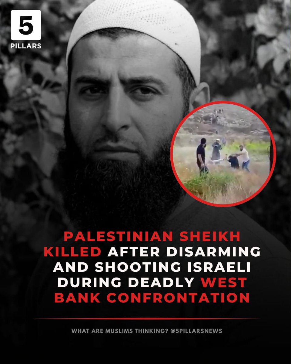5Pillarsuk's tweet photo. The Palestinian Sheikh who was filmed disarming and shooting Israeli soldiers during an Israeli settler attack on the West Bank has been identified as Farouk Ramadan.

Farouk was killed during the deadly confrontation in the occupied West Bank village of Tell, after he wrestled an armed Israeli settler to the ground and seizing his rifle during the fight.

Palestinian witnesses claim Ramadan acted in self-defence after armed settlers entered the village with the intent to carry out racist attacks against the native Arabs. The incident left four Palestinians and two Israelis dead.