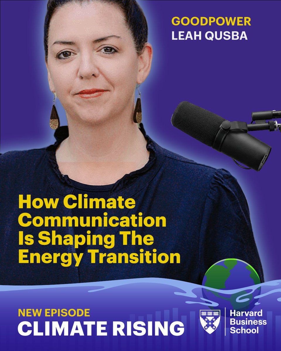 online_HBS's tweet photo. In this episode of Climate Rising, CEO of @goodpowerhq @LQusba3921 explains how public perception, political engagement, and storytelling are shaping the pace of the clean energy transition: https://t.co/bL5Zsp5s3J

#ClimateRising https://t.co/dngsJJRVKV