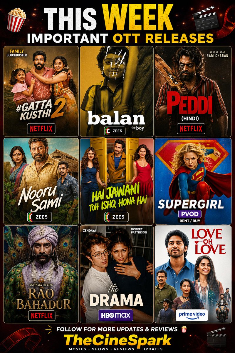 TheCineSpark's tweet photo. 🍿 THIS WEEK'S BIG OTT RELEASES ARE HERE!

• #GattaKusthi2 — Netflix
• #BalanTheBoy — ZEE5
• #Peddi (Hindi) — Netflix
• #NooruSami — ZEE5
• #HJTIHH — Zee5
• #SuperGirl — PVOD
• #RaoBahadur — Netflix
• #TheDrama — HBO Max
• #LoveOhLove — Prime
 #OTT #TheCineSpark https://t.co/wD1JgxpZfv