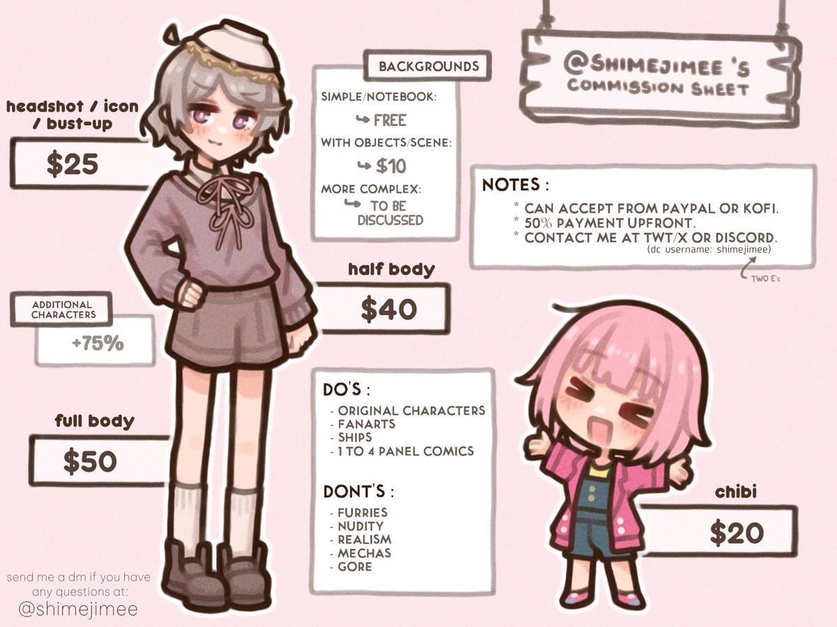 shimejimee's tweet photo. COMMISSION SHEET !!!

finally decided to update my prices after a year. please send me a dm if you're interested! it helps put food on my table.

retweets are appreciated. ♡
#commissionsopen https://t.co/KWzupClHos