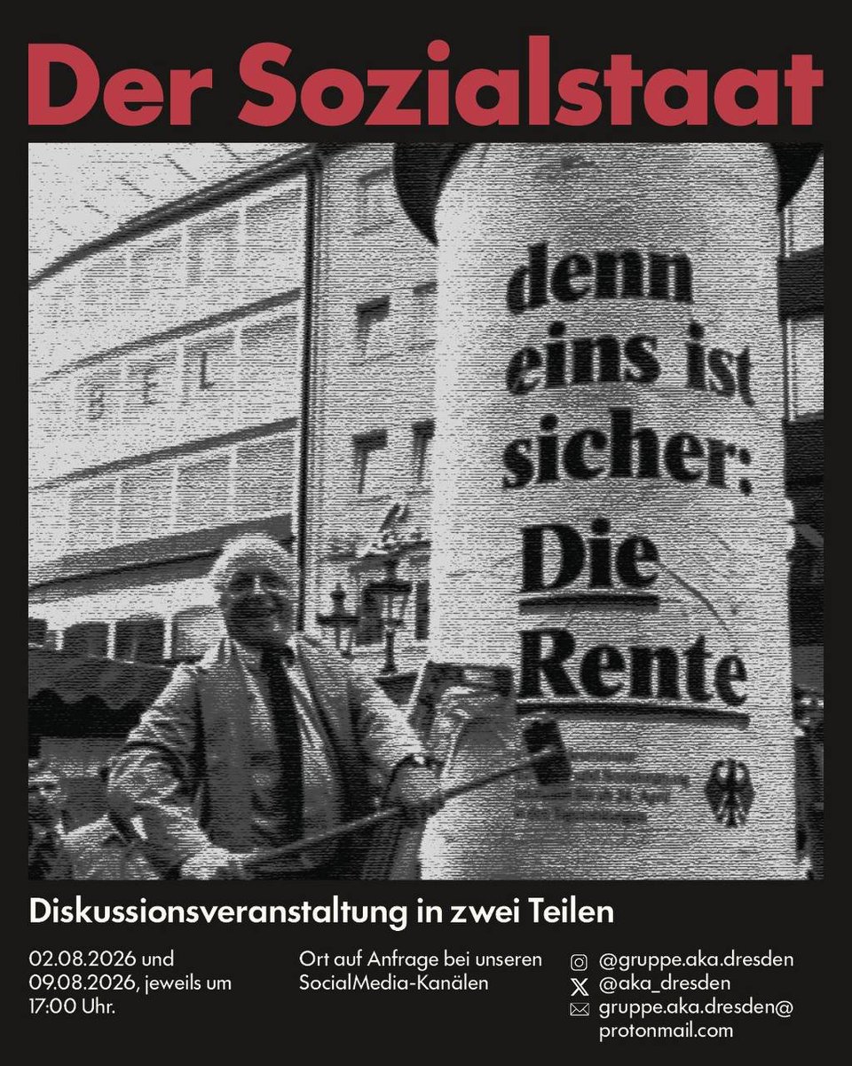 aka_dresden's tweet photo. Diskussionsveranstaltung in Dresden: Der Sozialstaat
So, 02.08. und So, 09.08. https://t.co/kTGBvOnTKF