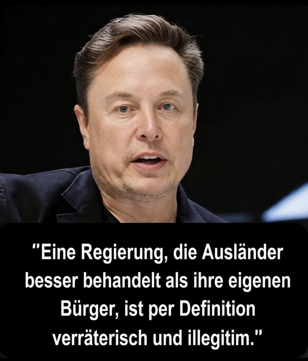 Georg_Pazderski's tweet photo. Elon Musk nimmt kein Blatt vor den Mund:

„Eine Regierung, die Ausländer besser behandelt als ihre eigenen Bürger, ist per Definition verräterisch und illegitim.“ 

Hat @elonmusk recht oder schießt er übers Ziel hinaus? https://t.co/0Lm6ZIKjcm