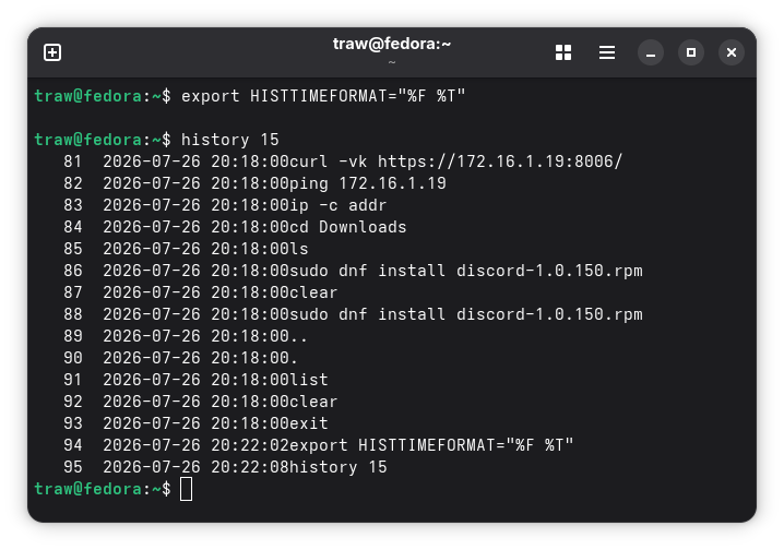 fswlinux's tweet photo. Quick Linux tip:

You can enable timestamps in your bash command history to see when you ran previous commands. This can be useful for tracing what you were working on and when.

To add timestamps to your history, just set the HISTTIMEFORMAT environment variable like so:

$ export HISTTIMEFORMAT="%F %T "

Now when you view your history or grep through it, you'll see a timestamp next to each command indicating when it was run:

$ history | tail -n 5
Or to save a couple of keystrokes:

$ history 5

The format "%F %T" shows the date and time, but you can customize it to your liking.

Note: This does not put historical timestamps on commands you executed before setting HISTTIMEFORMAT.