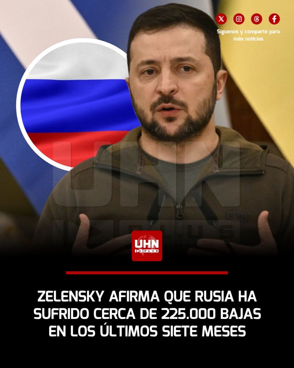 UHN_Plus's tweet photo. 🇺🇦🇷🇺‼️ | El Presidente ucraniano, Volodímir Zelensky, aseguró que las fuerzas rusas sufrieron casi 225.000 bajas en menos de siete meses —entre ellas 131.000 muertos y 93.000 heridos—, cifra que supera el total de tropas movilizadas para la invasión inicial y que atribuyó, en parte, a la deficiente atención médica en el frente ruso.