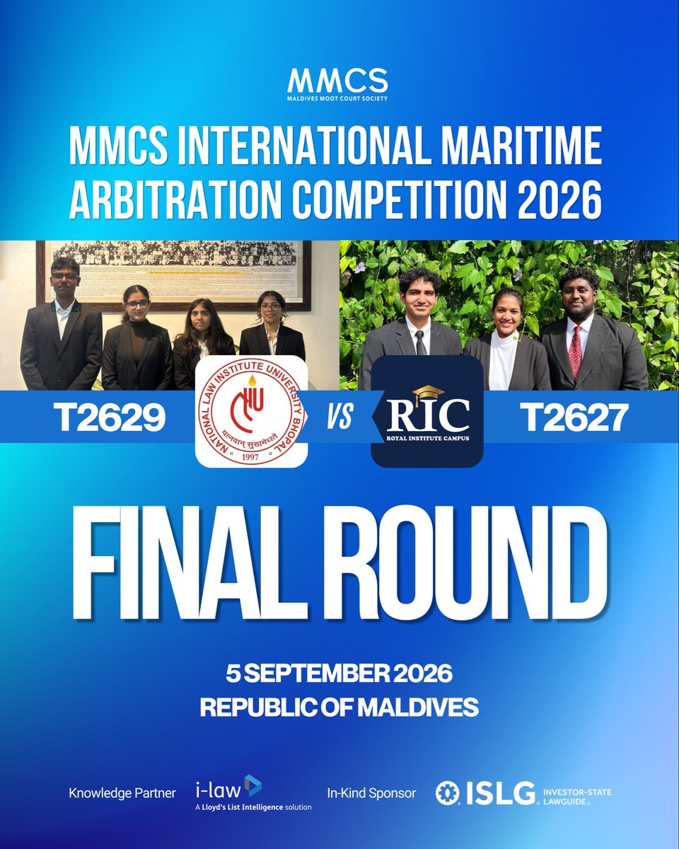 MvMCS's tweet photo. Congratulations to the National Law Institute University, Bhopal (T2629) and Royal Institute Campus (T2627) on securing their place in the Final Round of the MMCS International Maritime Arbitration Competition 2026‼️ https://t.co/L4REB2xKD7