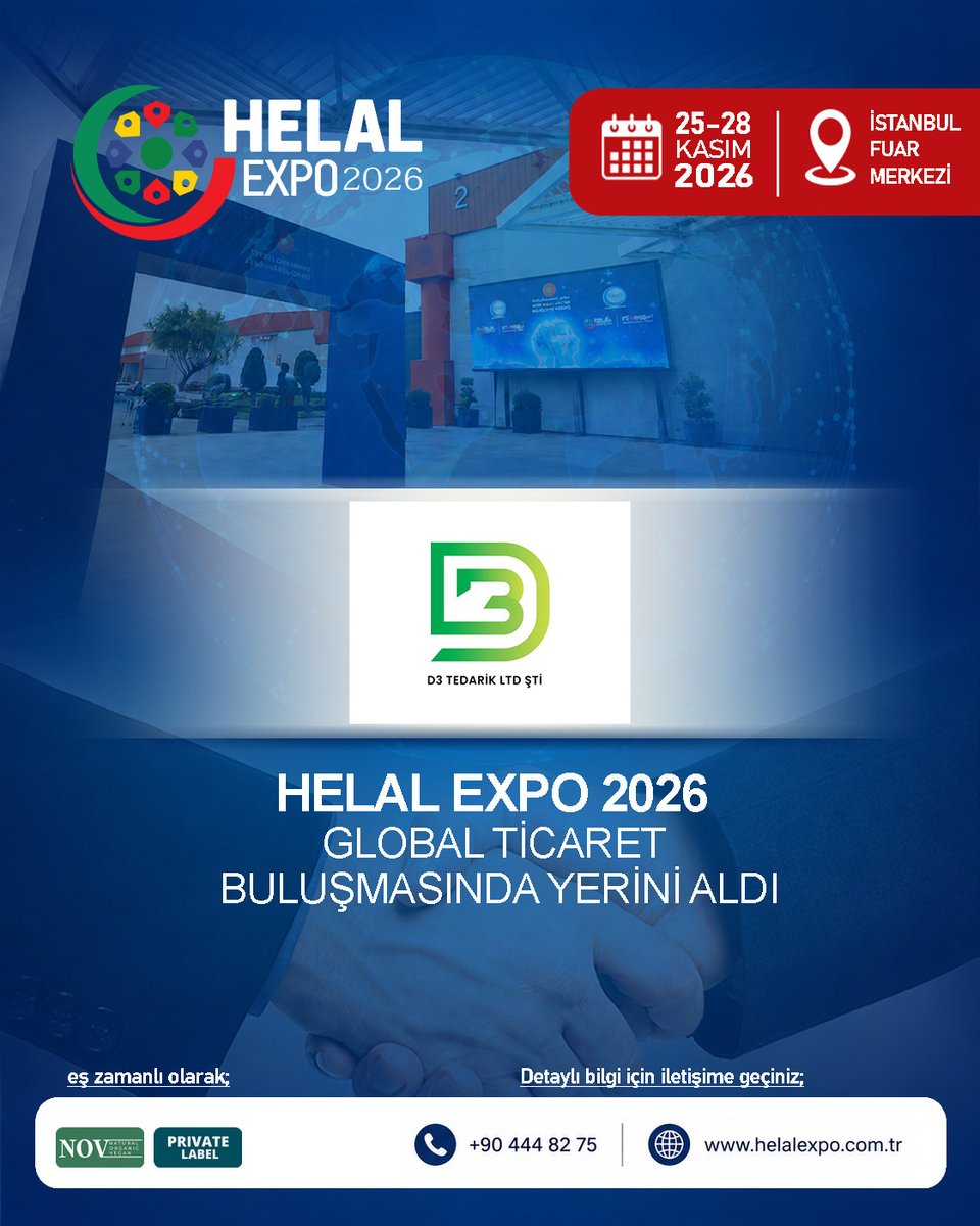 HelalExpo's tweet photo. Helal Expo 2026 Global Ticaret Buluşması'nda yeni katılımcımızı tanıtmaktan mutluluk duyuyoruz! 🎉🌍

D3 Temizlik 25–28 Kasım 2026 tarihlerinde İstanbul Fuar Merkezi'nde gerçekleşecek Helal Expo 2026'da yerini aldı! Tedarik ve lojistik alanında güvenilir çözümler sunan bu değerli firmayı küresel helal ticaret platformunda ağırlamaktan büyük memnuniyet duyuyoruz. 🤝

Siz de bu global buluşmada yerinizi alın!

📅 25–28 Kasım 2026
📍 İstanbul Fuar Merkezi
🌐 https://t.co/gzx1FfSzJz
📞 +90 444 82 75

#HelalExpo #HelalExpo2026 #D3Tedarik #Tedarik #Lojistik #GlobalTicaret #HelalTicaret #NOVExpo #PrivateLabel #İstanbul #Fuar #YeniKatılımcı #2026