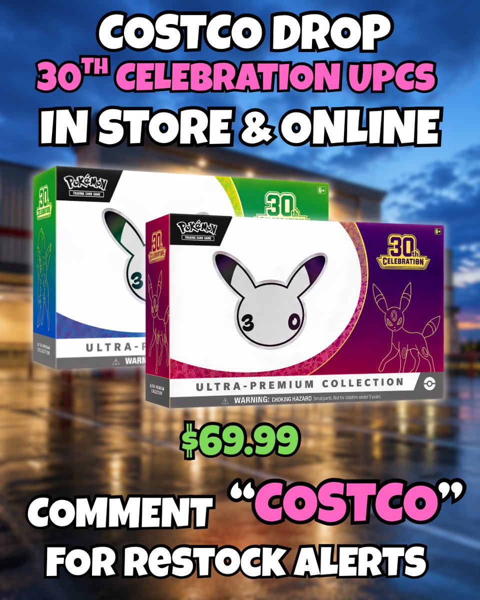 RestockCaptain's tweet photo. 🚨 Costco just confirmed the Pokémon 30th Anniversary Ultra Premium Collections for $69.99!

Comment COSTCO and I’ll send you the restock alerts + invite to our Discord where we track drops before they’re gone. 🔥

#pokemon #pokemontcg #pokemoncards #pokemoncommunity https://t.co/PiCGjzaXeV