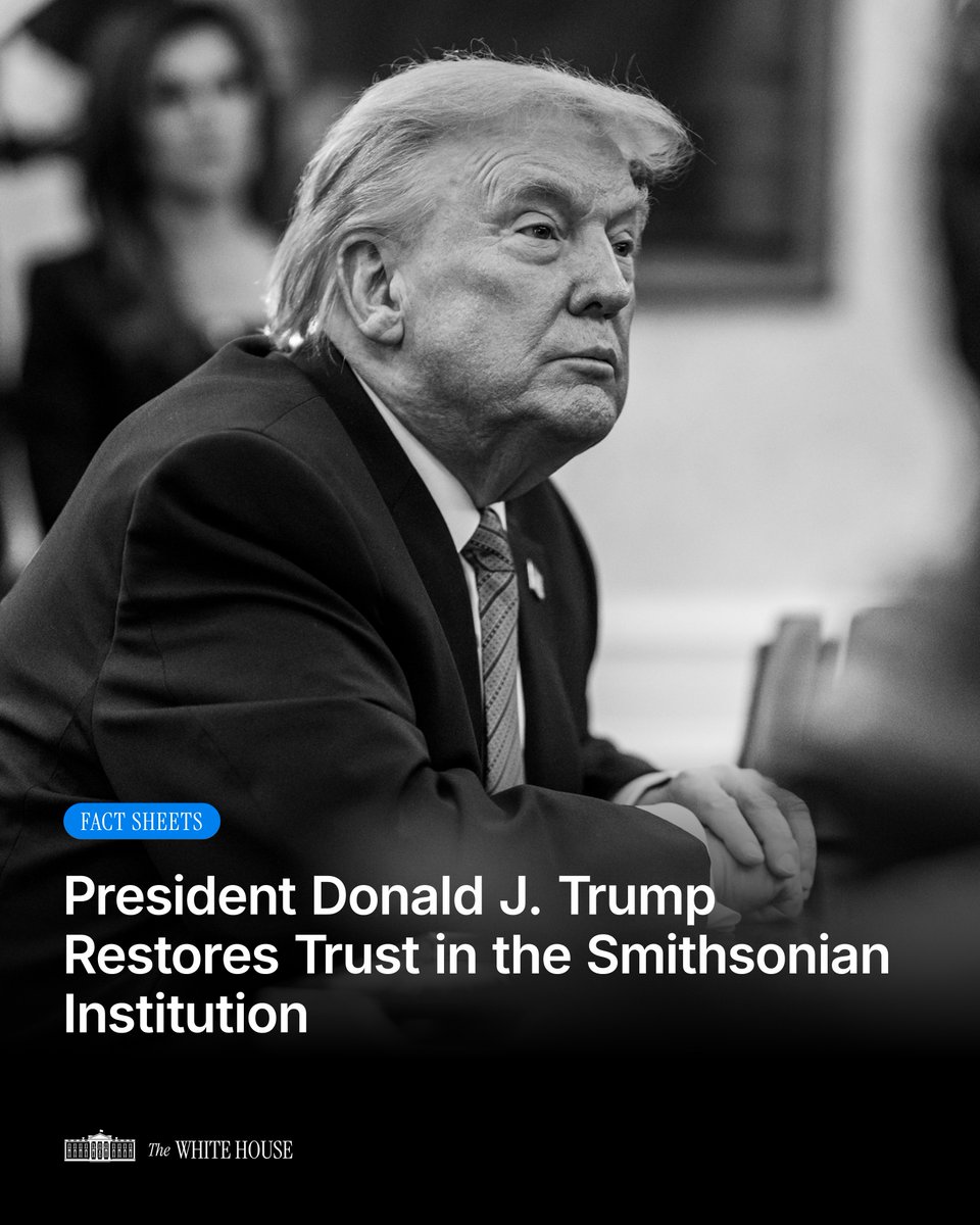 WhiteHouse's tweet photo. In the last decade, Americans have witnessed a concerted effort to rewrite our history and force a factually baseless ideology that discredits American heroes.

The Report shows Smithsonian leadership shifted the mission from celebrating our shared heritage to extreme political activism rooted in Marxism, dividing and discouraging Americans.

President Trump is reestablishing confidence in the Smithsonian and ensuring our heritage is celebrated. 🇺🇸