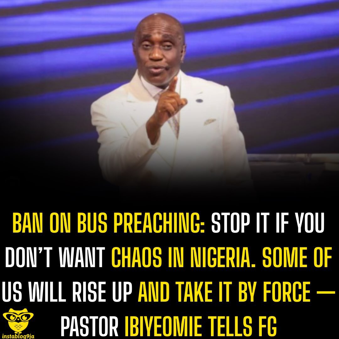 instablog9ja's tweet photo. Ban on Bus Preaching: Stop it if you don’t want chaos in Nigeria. Some of us will rise up and take it by force — Pastor Ibiyeomie tells FG

Founder of Salvation Ministries, Pastor David Ibiyeomie, has condemned the restriction on Christians preaching in public buses, insisting that believers should enjoy the same freedom of worship as Muslims.

Speaking during a church service, the cleric described the policy as a “st¥pid law,” arguing that if Muslims are allowed to use loudspeakers and microphones for religious activities, Christians should also be free to preach publicly.

He questioned why Christians would be prevented from preaching while other religious groups openly use loudspeakers, saying, “Since we allowed the Muslims to put microphones, nobody shouted. Christians will preach. If you say Christians shouldn’t preach, then they go their way and we go our way.”

Ibiyeomie also criticised some Christian leaders for remaining silent, alleging that many had been compromised.

“Most of them can’t talk because they’ve taken money from the leaders. Ask your president if I’ve taken one naira from him so I can talk,” he stated.

“This is the hardest time in Nigeria. People are in hardship, yet everybody is keeping quiet. During Jonathan’s time, they were shouting. You cannot compare Jonathan’s time and now.”

Warning against policies he believes target Christianity, he said, “They should not promote such laws if they don’t want chaos in Nigeria. Otherwise, some of us will rise up and take it by force.”

The cleric also referenced the k+lling of Nigerians in South Africa, terr%rism, hunger and economic hardship, questioning why lawmakers were focusing on restricting Christian preaching instead of addressing pressing national issues.

Ibiyeomie further alleged that there are attempts to turn Nigeria into an Islamic nation but insisted it would never happen.

“They want to turn Nigeria into an Islamic nation. Some people think I’m joking. It’s coming, but it can never be. Nigeria will never be an Islamic nation. If you want peace as one Nigeria, practice your religion and let us practice our Christianity.”
