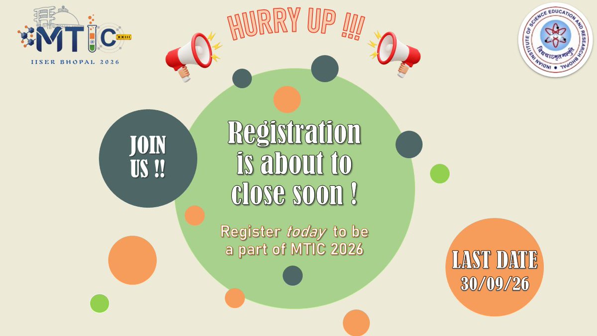 mtic_xxiii's tweet photo. Don't miss your chance to be a part of #MTIC 2026 at IISER Bhopal.

📷 Last Date for Registration: 30 September 2026

📷 Register today and secure your place!
For more details, visit:
https://t.co/kRCS3ZPt1Q

RT appreciated!! https://t.co/EjSr2yPG5z